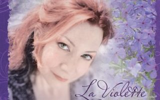 <i>La Violette</i>: French Songs from the Vermont Woods