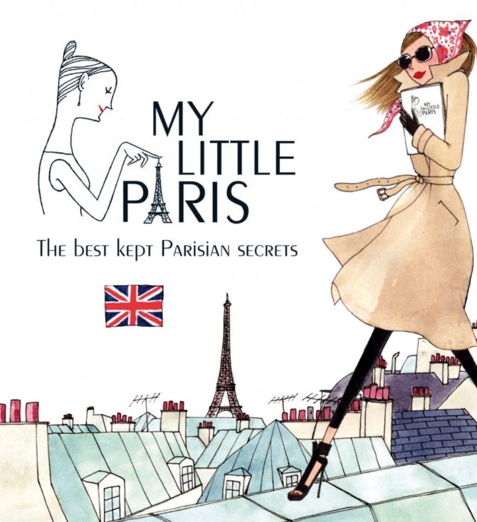 My Little Paris: The Best Kept Parisian Secrets
