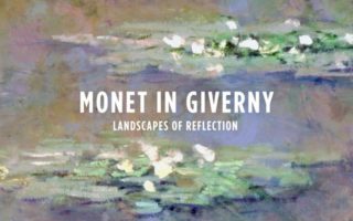 Monet in Giverny: Landscapes of Reflection