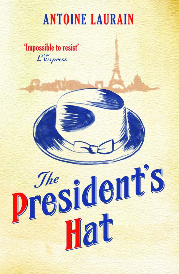 The President’s Hat by Antoine Laurin