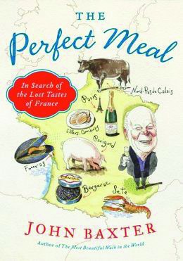 The Perfect Meal by John Baxter