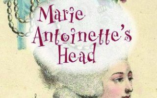 Marie Antoinette’s Head by Will Bashor