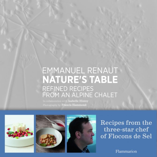 Nature’s Table by Michelin-Starred Chef Emmanuel Renaut