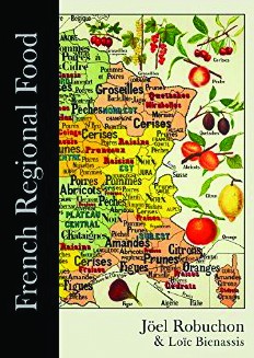 Book Reviews: French Regional Food by Joël Robuchon & Loïc Bienassis