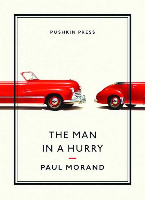 Book Reviews: The Man in a Hurry by Paul Morand