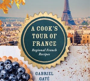 Book Reviews: A Cook’s Tour of France by Gabriel Gaté