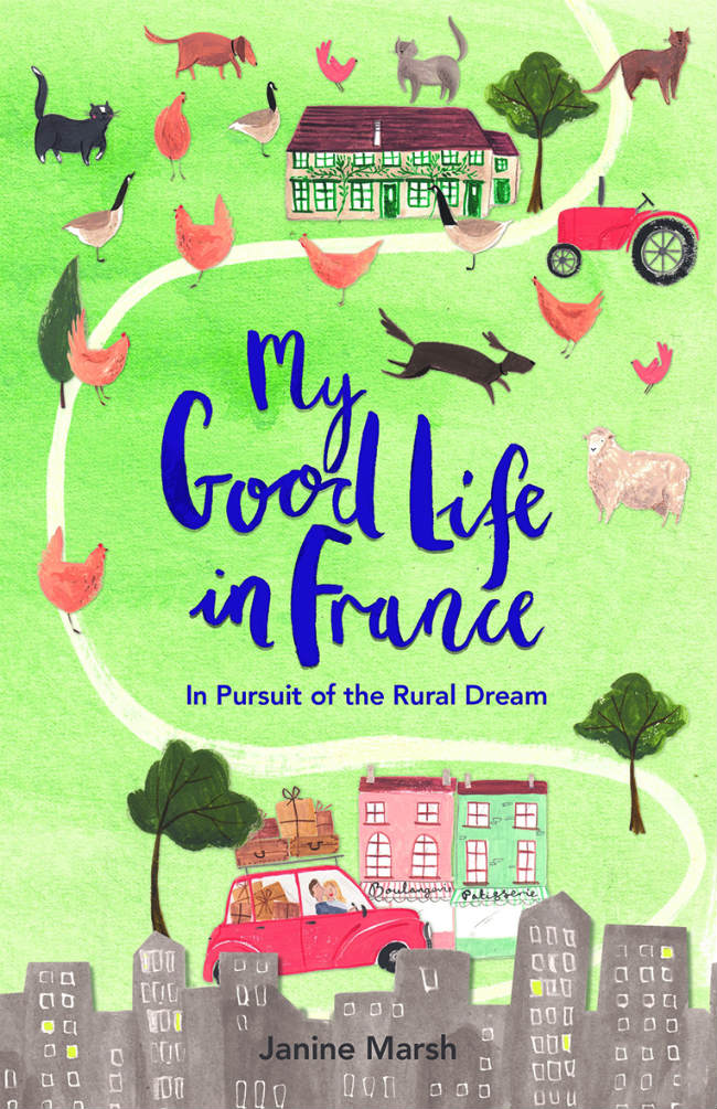 Book Reviews: My Good Life in France by Janine Marsh