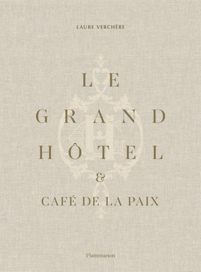 Book Review: Le Grand Hotel & Le Cafe de la Paix