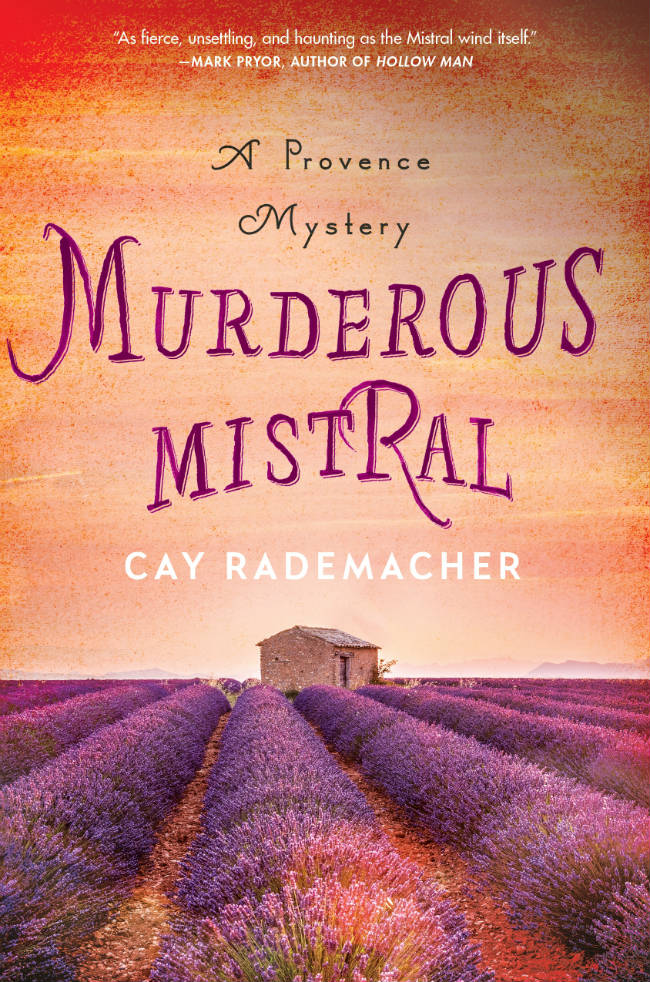 Crime Fiction Set in France: Murderous Mistral, A Provence Mystery