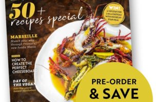Taste of France Magazine Issue Two: Your French Food Bible!