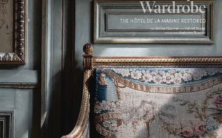 The French Royal Wardrobe: The Hotel de la Marine Restored