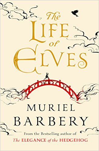 Book Reviews: The Life of Elves by Muriel Barbary