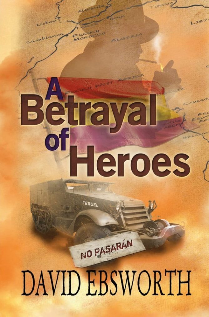 Book Review: A Betrayal of Heroes by David Ebsworth