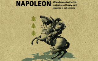 Book Reviews: 30-Second Napoleon, The 50 Fundamentals of his Life, Strategies, and Legacy