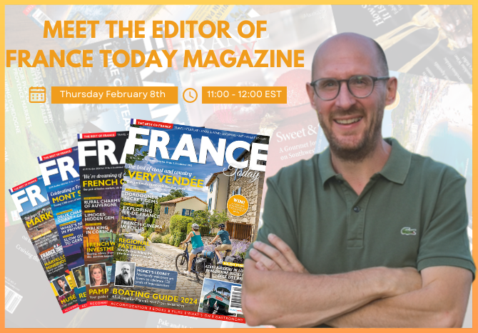 Register For: Meet The Editor of France Today Magazine