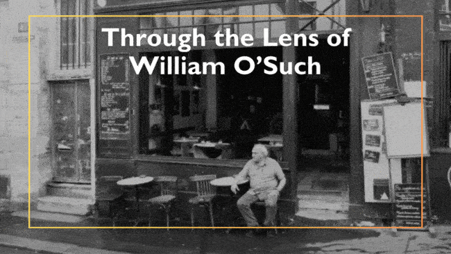 Through the Lens of William O’Such