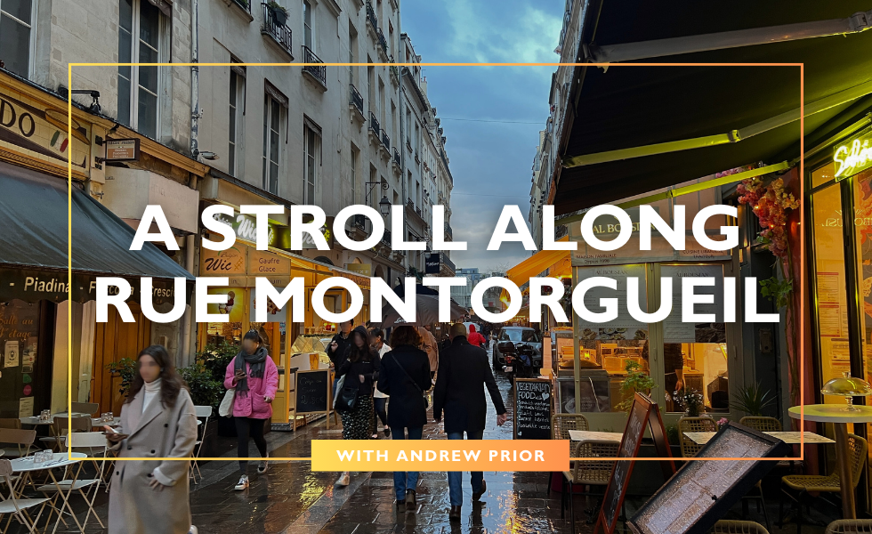 A Foodie Stroll Along Rue Montorgueil in Paris - France Today