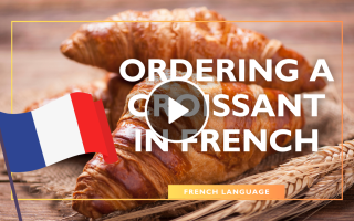 French Language Tip: Ordering a Croissant
