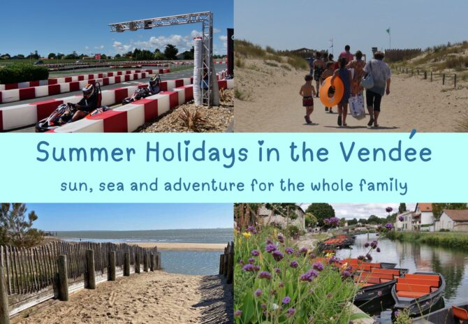 10 Reasons Why the Vendée is Perfect for Your Next Family Holiday